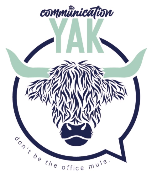 Communication Yak: Don't be the Office Mule. Logo for the blog of Carol Grubbe of Carol Grubbe LLC: Communication Made Simple. 